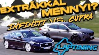 EXTRÁKKAL mennyi? - Infiniti Q60S Sport Tech AWD vs. Cupra Formentor VZ5 ABT (Laptiming Ep. 277.)