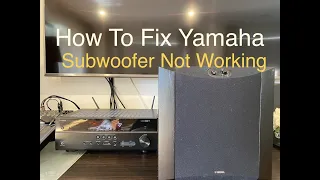 🇦🇺 How To Fix Yamaha Subwoofer Not Working