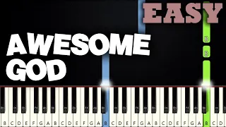 Awesome God | EASY PIANO TUTORIAL | SHEET MUSIC