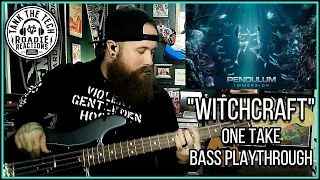 Pendulum - "Witchcraft" | One Take Bass Playthrough (w/ Tabs)
