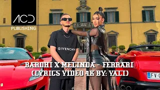 BARDHI x MELINDA - FERRARI (Lyrics Video 4K by: VALI)