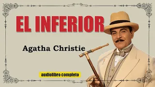 EL INFERIOR - POIROT - AGATHA CHRISTIE