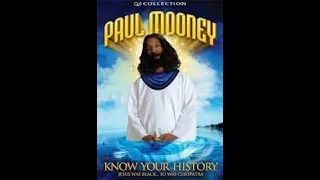 PAUL MOONEY ---JESUS IS  BLACK  AND SO IS CLEOPATRA (FULL SHOW)2007