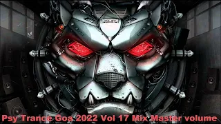 Psy Trance Goa 2022 Vol 17 Mix Master volume