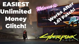 Cyberpunk 2077 - EASIEST Unlimited Money Glitch! Still Works After 1.61 Patch!