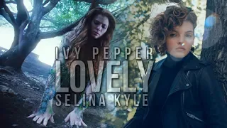 Gotham ][ Ivy Pepper & Selina Kyle || Lovely