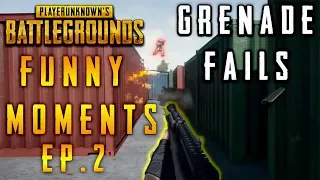 PUBG EPIC MOMENTS | PUBG FAILS & WINS #2 Grenade Fails (PLAYERUNKNOWNS BATTLEGROUNDS)