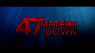 47 METERS DOWN (2017) Trailer, Mandy Moore