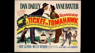 A Ticket to Tomahawk | 1950 | Dan Dailey | Anne Baxter | Rory Calhoun  |  Marilyn Monroe