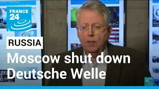 Moscow to shut down Deutsche Welle bureau in Russia • FRANCE 24 English