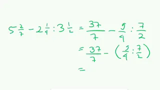 Hasil dari 5 2/7 - 2 1/4 : 3 1/2 adalah...