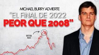 IMPACTANTE predicción de Michael Burry "Esto sucederá a finales de 2022" ¿Cómo sobrevivir?