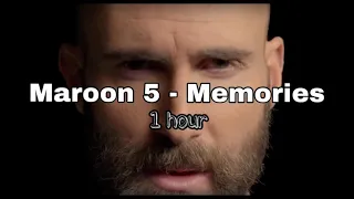 Maroon 5 - Memories |1 hour version|