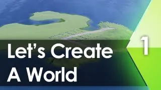 Let's Create A World - Episode 1