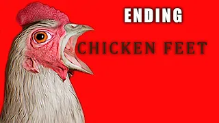 Chicken Feet | Ending