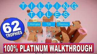 Tilting Tiles Ultimate Tilt Remix 100% Platinum Walkthrough - 62 Trophies