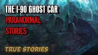 14 True Paranormal Stories | The I-90 Ghost Car | Paranormal M