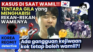 KENAPA DI KOREA ADA ORANG-ORANG YANG MAU MENGHINDARI WAMIL!?