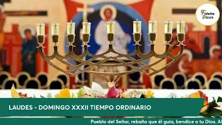 LAUDES - DOMINGO XXXII TIEMPO ORDINARIO