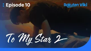 To My Star 2 - EP10 | I Love You | Korean Drama