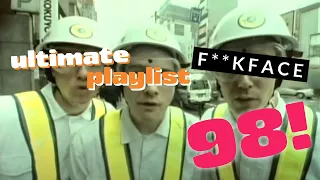 Ultimate Playlist of 98