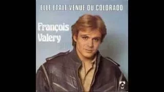 François Valéry Elle était venue du Colorado 1983