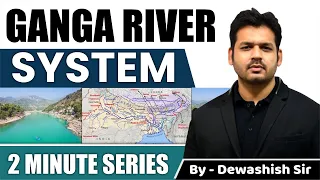 Ganga River | Its Tributaries | Ganga River System | By Dewashish Sir