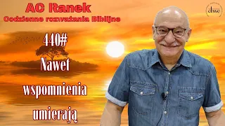 440. Nawet wspomnienia umierają - pastor Andrzej Cyrikas