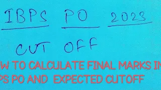 IBPS PO 2023-24  Expected cutoff #ibps #po #finalresults