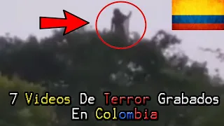 7 Vídeos De Terror Grabados En COLOMBIA 🇨🇴 2021