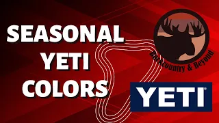 Seasonal YETI Colors
