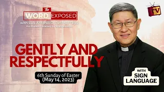GENTLY AND RESPECTFULLY | The Word Exposed with Cardinal Tagle (MAY 14, 2023)