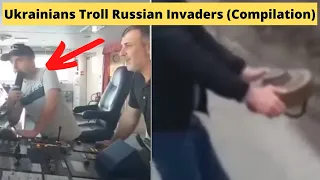 Ukrainians Troll Russian Invaders (Compilation Video)