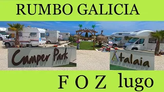 Dias de vacaciones 6º parte rumbo a GALICIA  FOZ   🔝Autocaravana GIOTTILINE🔝