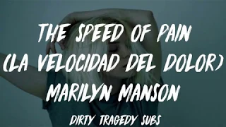 The Speed Of Pain - Marilyn Manson (subtitulos español - inglés)