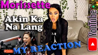 Morissette - Akin Ka Na Lang, My Reaction