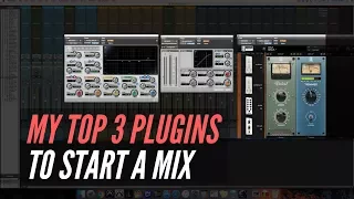 My Top 3 Plugins To Start A Mix - RecordingRevolution.com