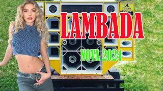 LAMBADA PAREDÃO 2024👍 ( LAMBADA NOVA 2024 ) LAMBADA ATUALIZADA 2024  - LAMBADA NOVA DEZEMBRO  2024