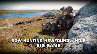 Canada in the Rough - Bowhunting Newfoundland's Big Game