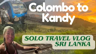 Colombo to Kandy by Train |Travel Vlog Solo Travel in Sri Lanka | Funny being shat on #travel #vlog