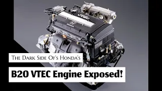 The Untold Story Behind Honda’s B20 VTEC Engine!