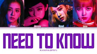 How Would BLACKPINK Sing ‘Need To Know’ by Doja Cat (Color Coded Lyrics)