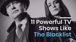 11 Powerful TV Shows Like The Blacklist