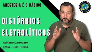 2⃣3⃣ DISTÚRBIOS ELETROLÍTICOS | Anestesia é o Básico #23