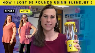 How I Lost 65 Pounds Using BlendJet 2