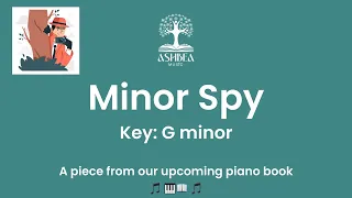 Minor Spy - A piano composition by Ashbea Music