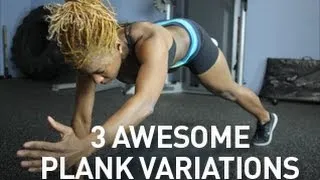 3 Awesome Plank Variations: Exercises To Strengthen The Core