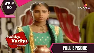 Balika Vadhu | बालिका वधू | Episode 90