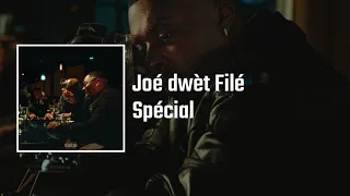 Joé Dwèt Filé - Spéciale (Audio Officiel)