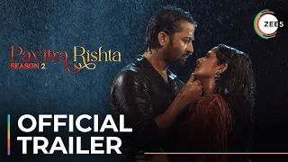 Pavitra Rishta 2.0 | Season 2 | Official Trailer | A ZEE5 Original | Streaming Now On ZEE5